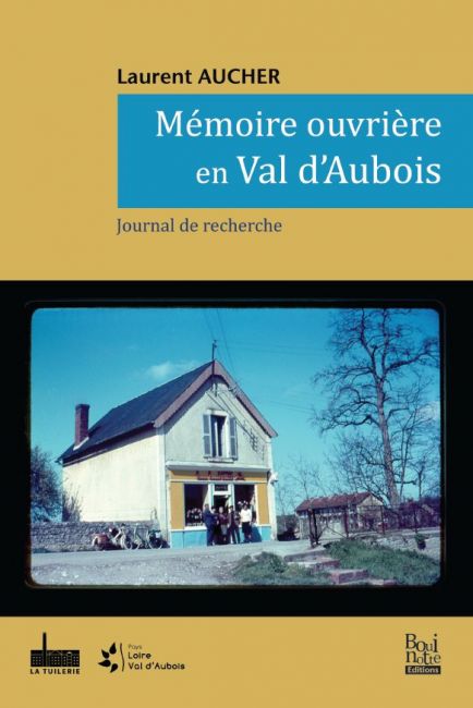 Mémoire ouvrière en Val d'Aubois